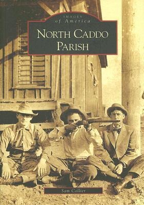 North Caddo Parish - Sam Collier