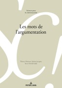 Cover-Bild zum Titel 'Les mots de l'argumentation' von 'Thierry Herman, Steve Oswald, Jérôme Jacquin'