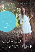 Cover-Bild zum Titel 'Cured by Nature' von 'Tara Mackey'