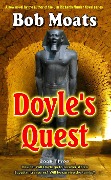 Cover-Bild zum Titel 'Doyle's Quest (Arthur Doyle, P.I. Series, #3)' von 'Bob Moats'