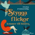 Cover-Bild zum Titel 'Stygga flickor kommer till himlen' von 'Helena Stjernström'