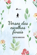 Cover-Bild zum Titel 'Versos das escolhas finais' von 'Teresa Monteiro'