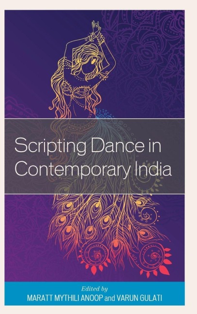 Scripting Dance in Contemporary India - 