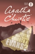 Cover-Bild zum Titel 'Perché non l'hanno chiesto a Evans?' von 'Agatha Christie'