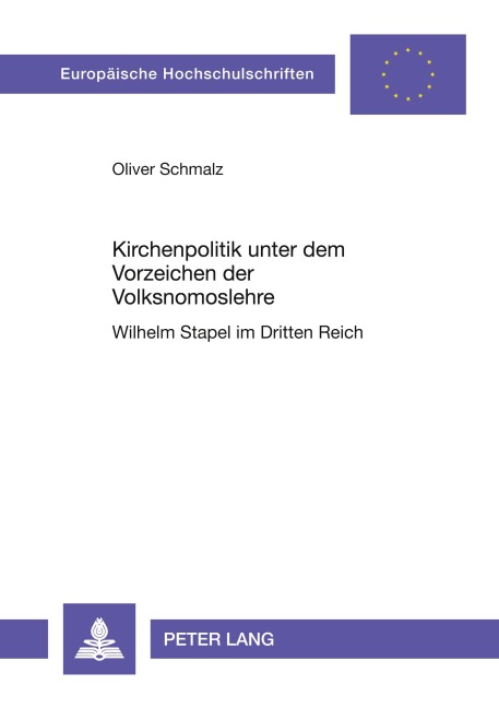 Kirchenpolitik unter dem Vorzeichen der Volksnomoslehre - Oliver Schmalz