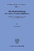 Die Nichtfortsetzung befristeter Arbeitsverhältnisse. - Paulina Holle