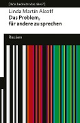 Cover-Bild zum Titel 'Das Problem, für andere zu sprechen' von 'Linda Martín Alcoff'