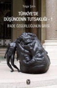 Cover-Bild zum Titel 'Türkiyede Düsüncenin Tutsakligi 1' von 'Tolga Sirin'