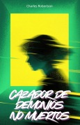 Cover-Bild zum Titel 'Cazador de Demonios No Muertos' von 'Charles Robertson'