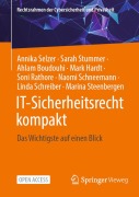 Cover-Bild zum Titel 'IT-Sicherheitsrecht kompakt' von 'Annika Selzer, Naomi Schneemann, Linda Schreiber, Ahlam Boudouhi, Sarah Stummer'