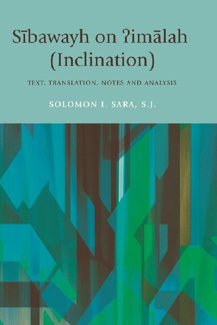 Sibawayh on ?imalah (Inclination) - Solomon I. Sara