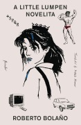 Cover-Bild zum Titel 'A Little Lumpen Novelita' von 'Roberto Bolaño'