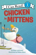 Cover-Bild zum Titel 'Chicken in Mittens' von 'Adam Lehrhaupt'