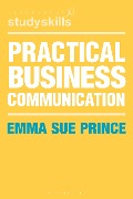 Cover-Bild zum Titel 'Practical Business Communication' von 'Emma Sue Prince'