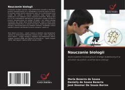 Cover-Bild zum Titel 'Nauczanie biologii' von 'Maria Bezerra de Sousa, Danielly de Sousa Bezerra, José Deomar de Souza Barros'