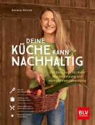 Cover-Bild zum Titel 'Deine Küche kann nachhaltig!' von 'Verena Hirsch'