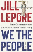 Cover-Bild zum Titel 'We the People' von 'Jill Lepore'