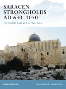 Cover-Bild zum Titel 'Saracen Strongholds AD 630-1050' von 'David Nicolle'