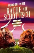Cover-Bild zum Titel 'Rache auf Schottisch' von 'Gordon Tyrie'
