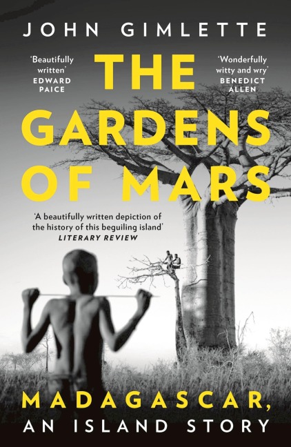 The Gardens of Mars - John Gimlette