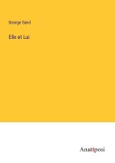Cover-Bild zum Titel 'Elle et Lui' von 'George Sand'