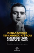 Eu não deveria ter chegado até aqui, mas Deus tinha outros planos - Kennedy Pereira Cesar