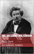 Cover-Bild zum Titel 'Das Halsband der Königin' von 'Alexandre Dumas'