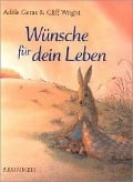 Cover-Bild zum Titel 'Wünsche für dein Leben' von 'Adele Geras, Cliff Wright'