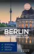 Cover-Bild zum Titel 'Berlin: 50 Tipps abseits der ausgetretenen Pfade (Reiseführer 2025 2026)' von 'Hans Müller'