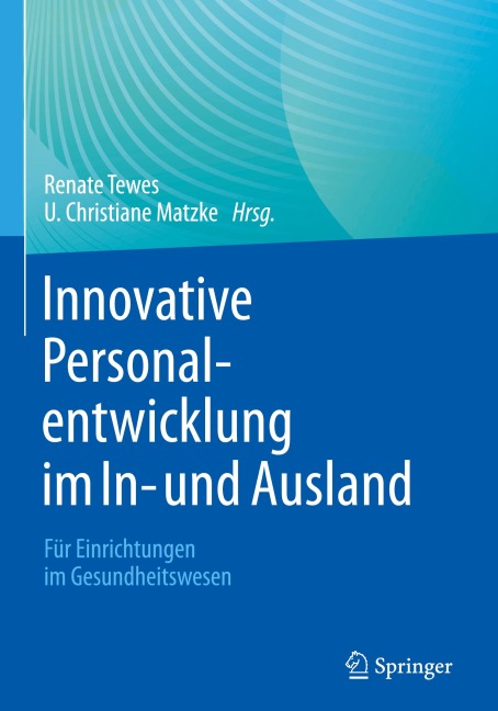 Innovative Personalentwicklung im In- und Ausland - 