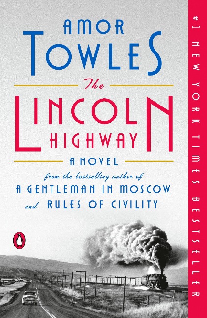 The Lincoln Highway - Amor Towles