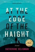 Cover-Bild zum Titel 'At the Edge of the Haight' von 'Katherine Seligman'