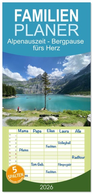 Familienplaner 2026 - Alpenauszeit - Bergpause fürs Herz mit 5 Spalten (Wandkalender, 21 x 45 cm) CALVENDO - München Preuße