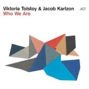 Cover-Bild zum Titel 'Who We Are (Digipak)' von 'Viktoria/Karlzon Tolstoy'