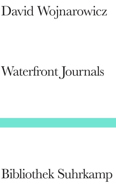 Waterfront Journals - David Wojnarowicz
