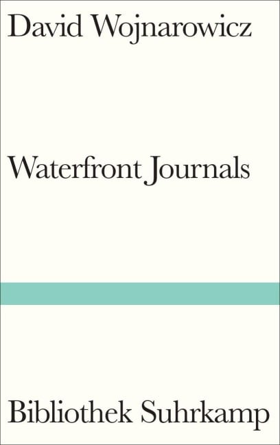 Waterfront Journals - David Wojnarowicz