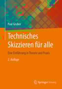 Cover-Bild zum Titel 'Technisches Skizzieren für alle' von 'Paul Gruber'