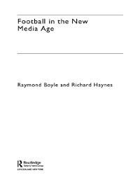 Football in the New Media Age - Raymond Boyle, Richard Haynes