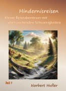 Cover-Bild zum Titel 'Hindernisreisen' von 'Norbert Hufler'