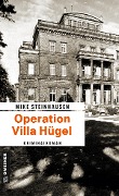 Cover-Bild zum Titel 'Operation Villa Hügel' von 'Mike Steinhausen'