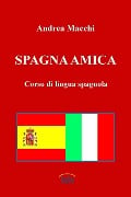 Spagna amica - Corso di lingua spagnola - Andrea Macchi