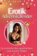 Cover-Bild zum Titel 'Adventskalender Erotik' von 'Elias Vogel'