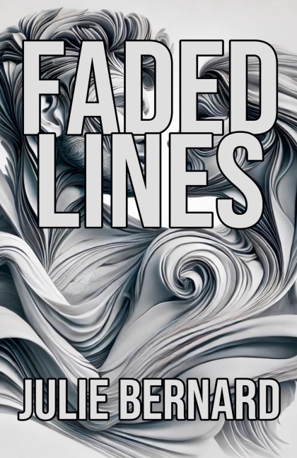 Faded Lines - Julie Bernard