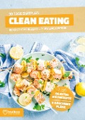 Clean Eating Diätplan - Ernährungsplan zum Abnehmen für 30 Tage - Peter Kmiecik