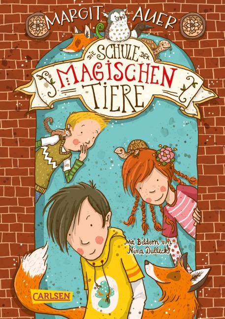 Die Schule der magischen Tiere 1: Die Schule der magischen Tiere - Margit Auer