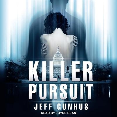 Killer Pursuit Lib/E - Jeff Gunhus