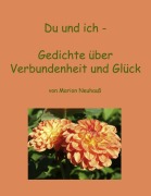 Cover-Bild zum Titel 'Du und ich - Gedichte über Verbundenheit und Glück' von 'Marion Neuhauß'