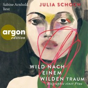 Cover-Bild zum Titel 'Wild nach einem wilden Traum' von 'Julia Schoch'