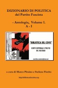 Cover-Bild zum Titel 'Dizionario di politica del Partito Fascista - Vol. 1' von 'Marco Piraino, Stefano Fiorito'