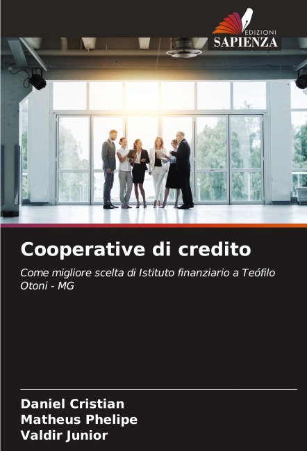Cooperative di credito - Daniel Cristian, Matheus Phelipe, Valdir Junior